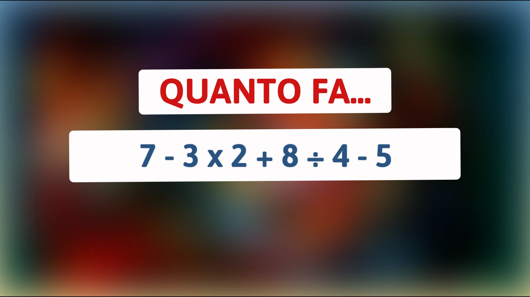 "Se riesci a risolvere questo enigma matematico, sei tra i pochi che possono definirsi veri geni!""